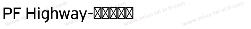 PF Highway字体转换